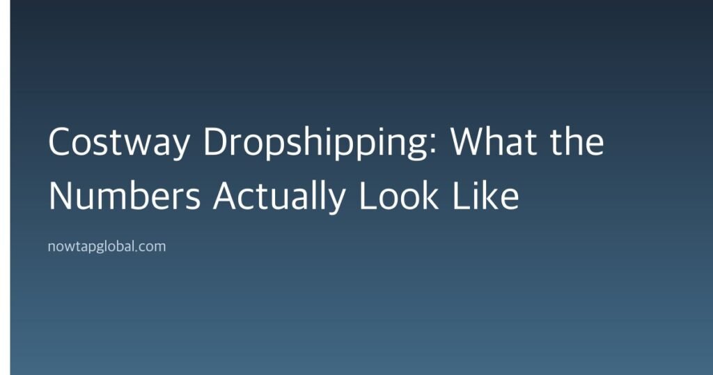 Costway Dropshipping: What the Numbers Actually Look Like